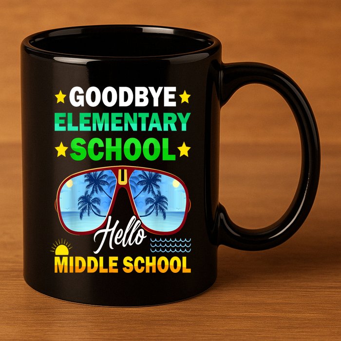 Goodbye Elementary School On My Way To Middle School 11oz C Handle Ceramic Mug