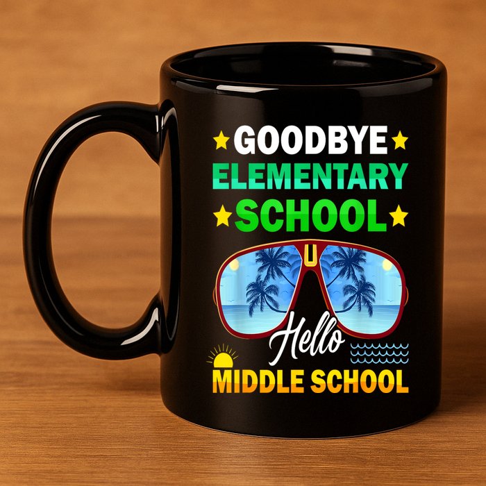Goodbye Elementary School On My Way To Middle School 11oz C Handle Ceramic Mug