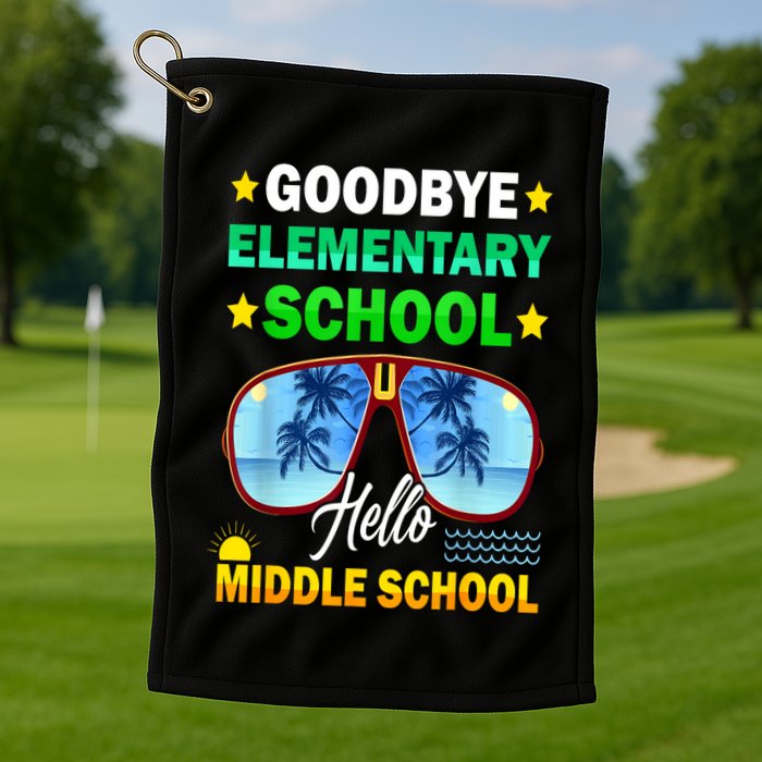 Goodbye Elementary School On My Way To Middle School Golf Towel