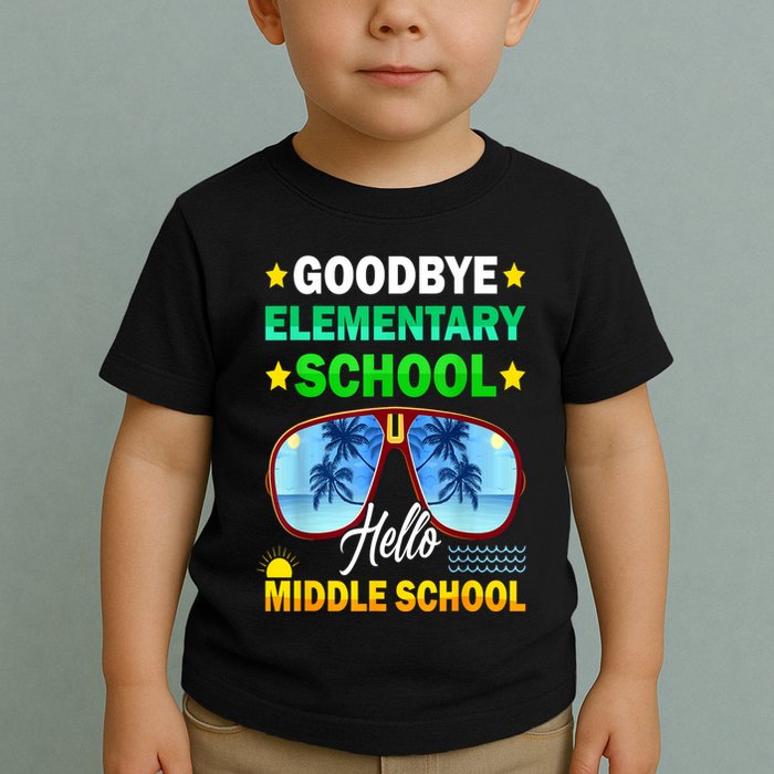 Goodbye Elementary School On My Way To Middle School Toddler T-Shirt