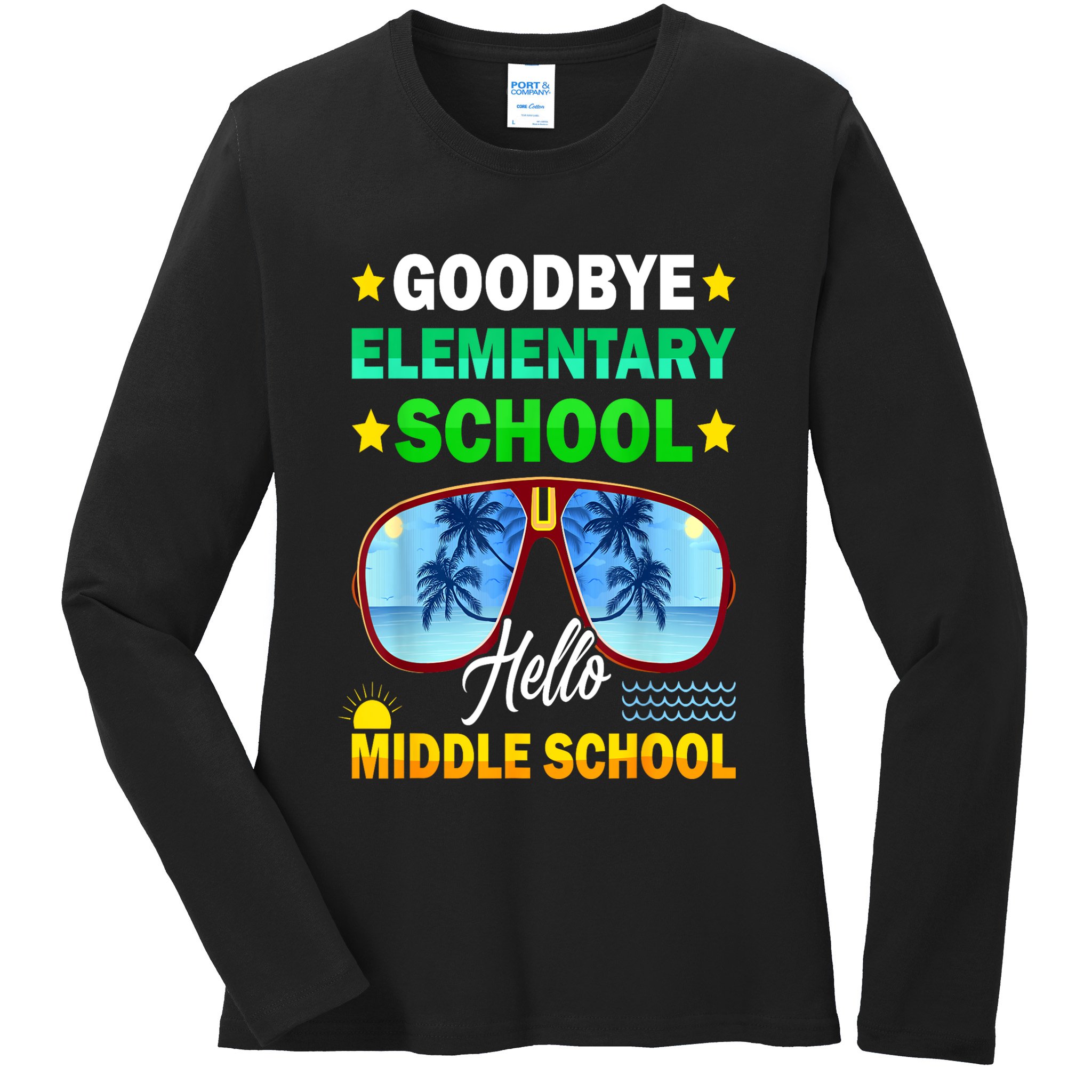 Goodbye Elementary School On My Way To Middle School Ladies Long Sleeve Shirt