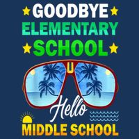 Goodbye Elementary School On My Way To Middle School Infant Baby Jersey Bodysuit