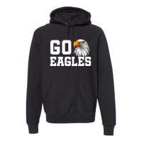 Go Eagles School Team Spirit Dress Up Day Eagle Mascot Premium Hoodie