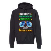 Goodbye Elementary School On My Way To Middle School Premium Hoodie