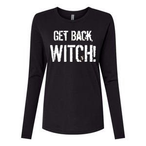 Get Back, Witch! Halloween Womens Cotton Relaxed Long Sleeve T-Shirt