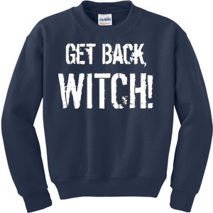 Get Back, Witch! Halloween Kids Sweatshirt