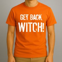 Get Back, Witch! Halloween T-Shirt