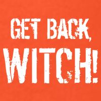 Get Back, Witch! Halloween T-Shirt