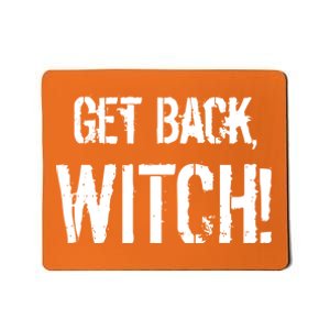 Get Back, Witch! Halloween Mousepad