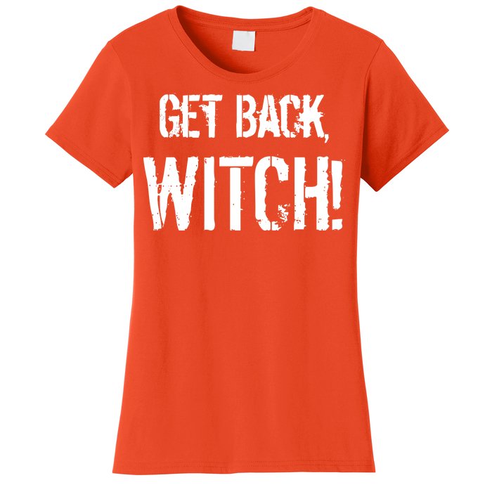 Get Back, Witch! Halloween Women's T-Shirt