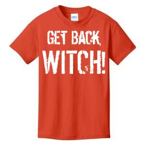 Get Back, Witch! Halloween Kids T-Shirt