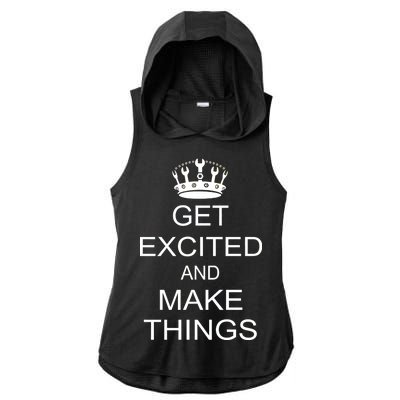 Get Excited and Make Things Ladies PosiCharge Tri-Blend Wicking Draft Hoodie Tank