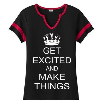 Get Excited and Make Things Ladies Halftime Notch Neck Tee