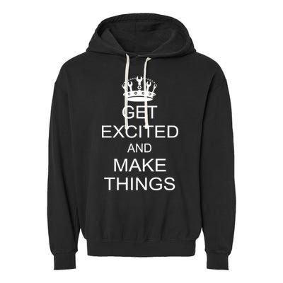 Get Excited and Make Things Garment-Dyed Fleece Hoodie