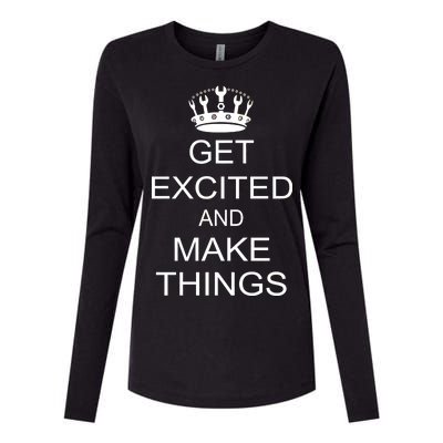 Get Excited and Make Things Womens Cotton Relaxed Long Sleeve T-Shirt