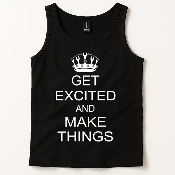 Get Excited and Make Things Tank Top