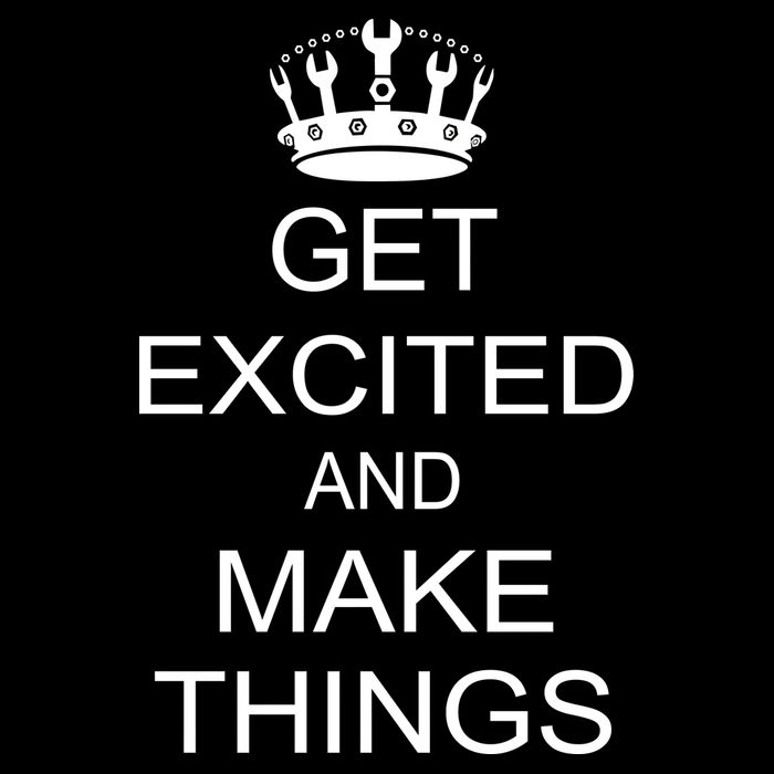 Get Excited and Make Things Kids T-Shirt