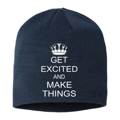 Get Excited and Make Things Sustainable Beanie