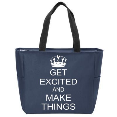 Get Excited and Make Things Zip Tote Bag