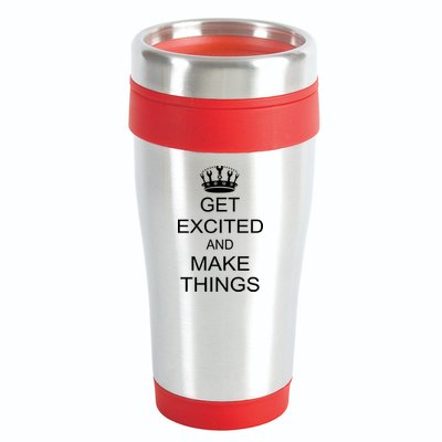 Get Excited and Make Things 16oz Travel Tumbler