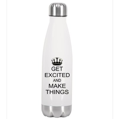 Get Excited and Make Things Stainless Steel Insulated Water Bottle