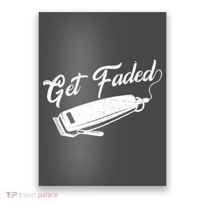 Get Faded Barber Razor Poster