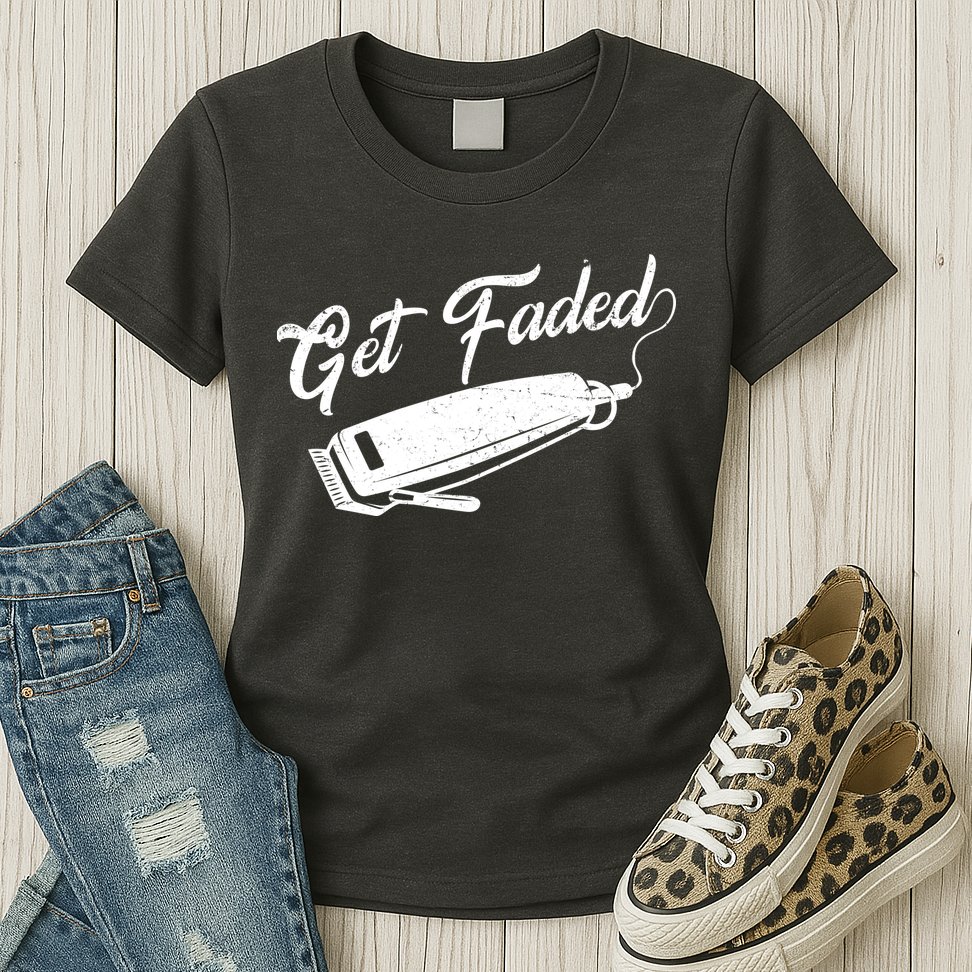 Get Faded Barber Razor Womens T-Shirt