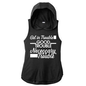 Get In Good Necessary Trouble RIP John Lewis  Ladies PosiCharge Tri-Blend Wicking Draft Hoodie Tank