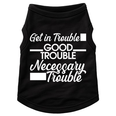 Get In Good Necessary Trouble RIP John Lewis  Doggie Tank