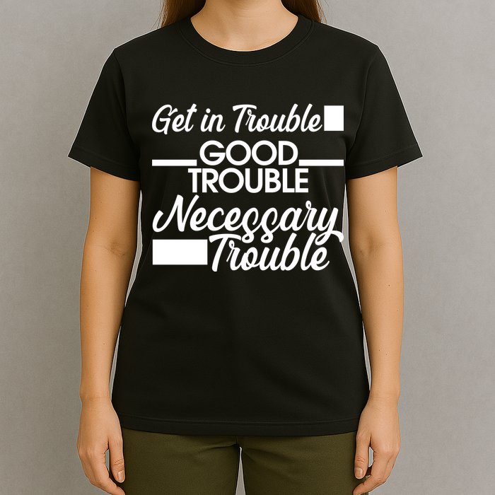 Get In Good Necessary Trouble RIP John Lewis  T-Shirt