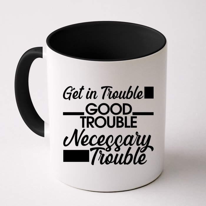 Get In Good Necessary Trouble RIP John Lewis  Mug
