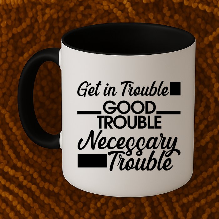 Get In Good Necessary Trouble RIP John Lewis  Mug