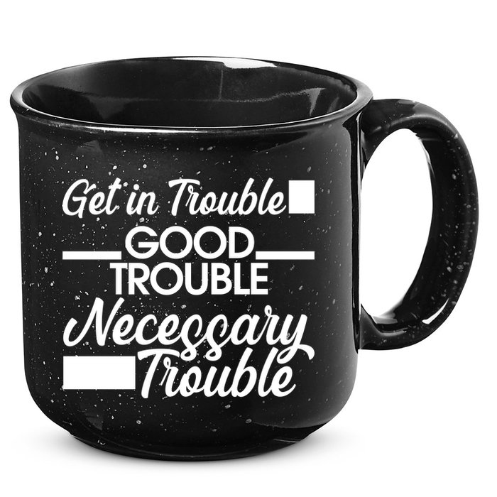 Get In Good Necessary Trouble RIP John Lewis  15oz Campfire Ceramic Mug