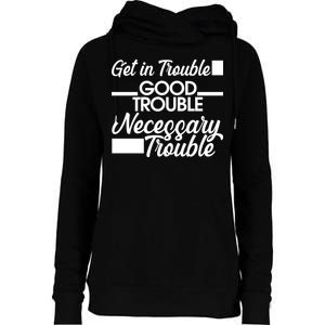 Get In Good Necessary Trouble RIP John Lewis  Womens Funnel Neck Pullover Hood