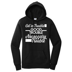 Get In Good Necessary Trouble RIP John Lewis  Women's Pullover Hoodie