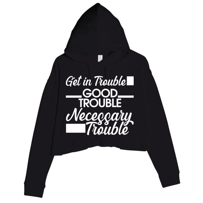Get In Good Necessary Trouble RIP John Lewis  Crop Fleece Hoodie