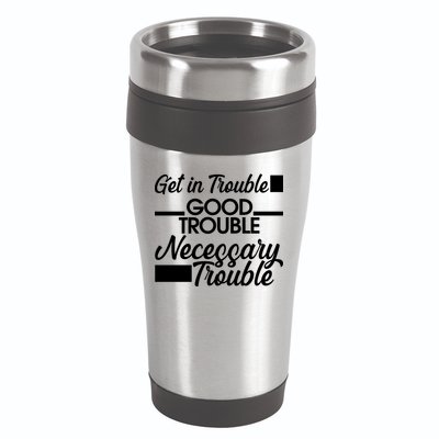 Get In Good Necessary Trouble RIP John Lewis  16oz Travel Tumbler