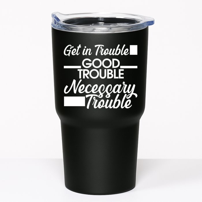 Get In Good Necessary Trouble RIP John Lewis  Tumbler