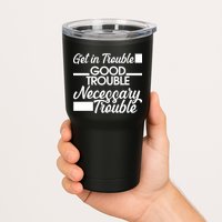 Get In Good Necessary Trouble RIP John Lewis  Tumbler