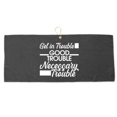Get In Good Necessary Trouble RIP John Lewis  Large Microfiber Waffle Golf Towel