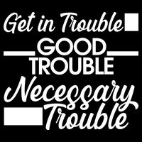 Get In Good Necessary Trouble RIP John Lewis  Cooling Performance Long Sleeve Crew