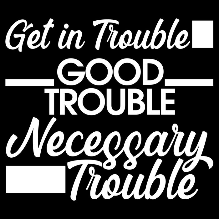 Get In Good Necessary Trouble RIP John Lewis  Cooling Performance Long Sleeve Crew