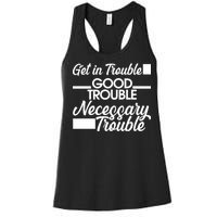 Get In Good Necessary Trouble RIP John Lewis  Women's Racerback Tank