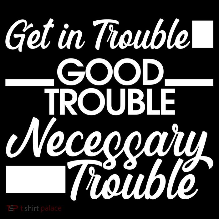 Get In Good Necessary Trouble RIP John Lewis  PosiCharge Competitor Tank