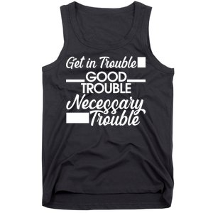 Get In Good Necessary Trouble RIP John Lewis  Tank Top