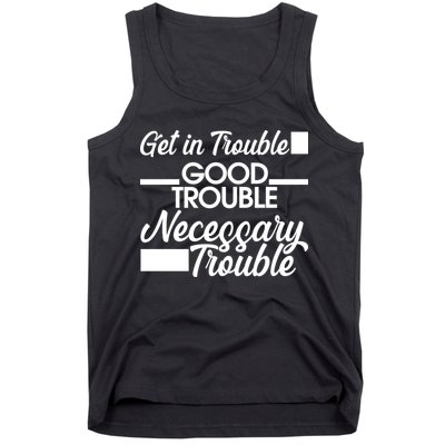Get In Good Necessary Trouble RIP John Lewis  Tank Top