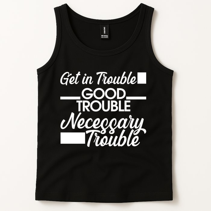 Get In Good Necessary Trouble RIP John Lewis  Tank Top