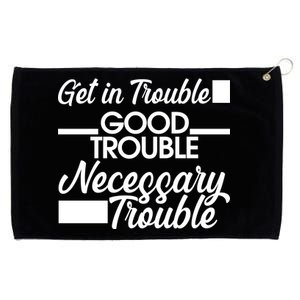 Get In Good Necessary Trouble RIP John Lewis  Grommeted Golf Towel