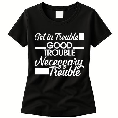 Get In Good Necessary Trouble RIP John Lewis  Womens T-Shirt