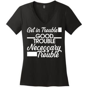 Get In Good Necessary Trouble RIP John Lewis  Women's V-Neck T-Shirt